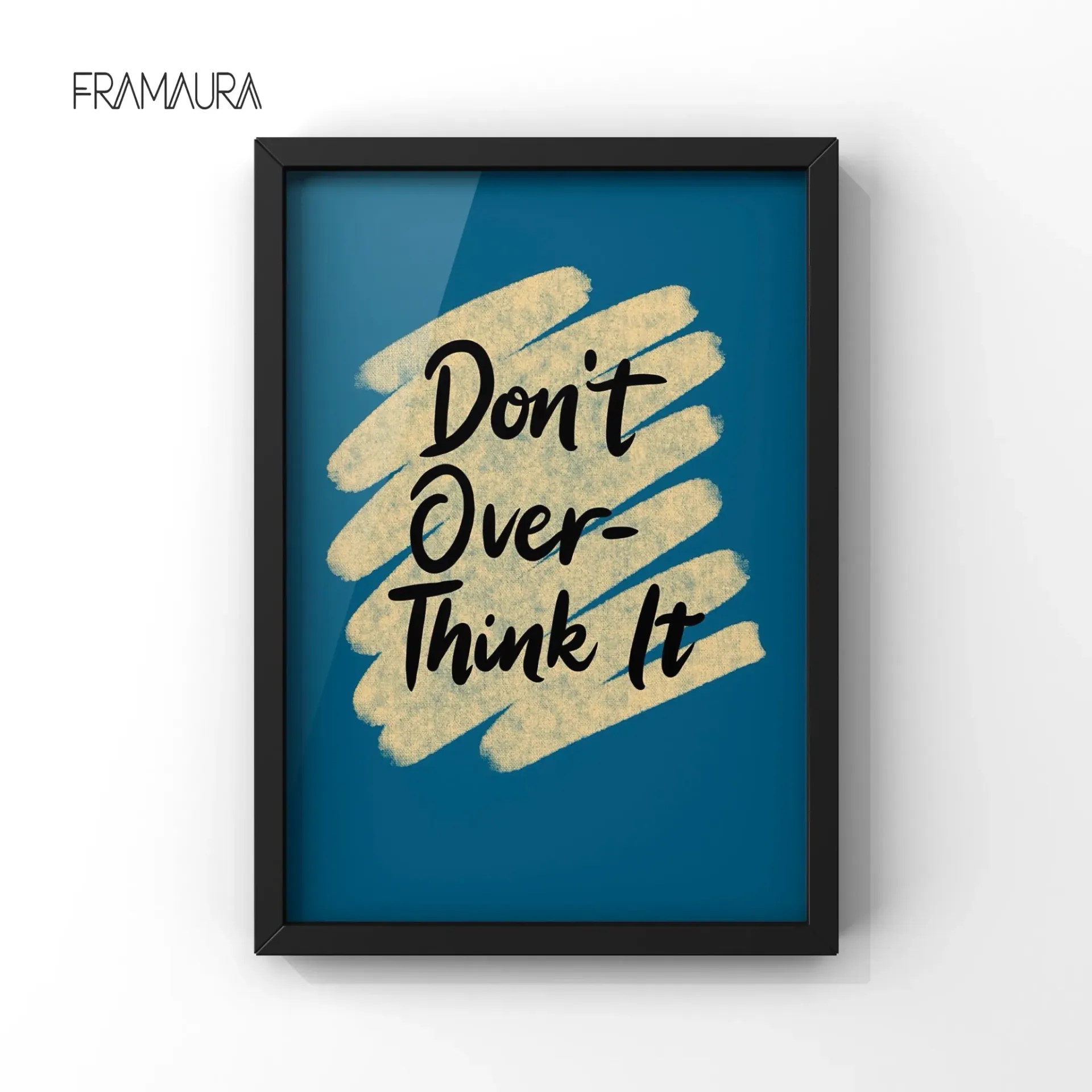 Don't overThink (20x30 cm, Black frame)